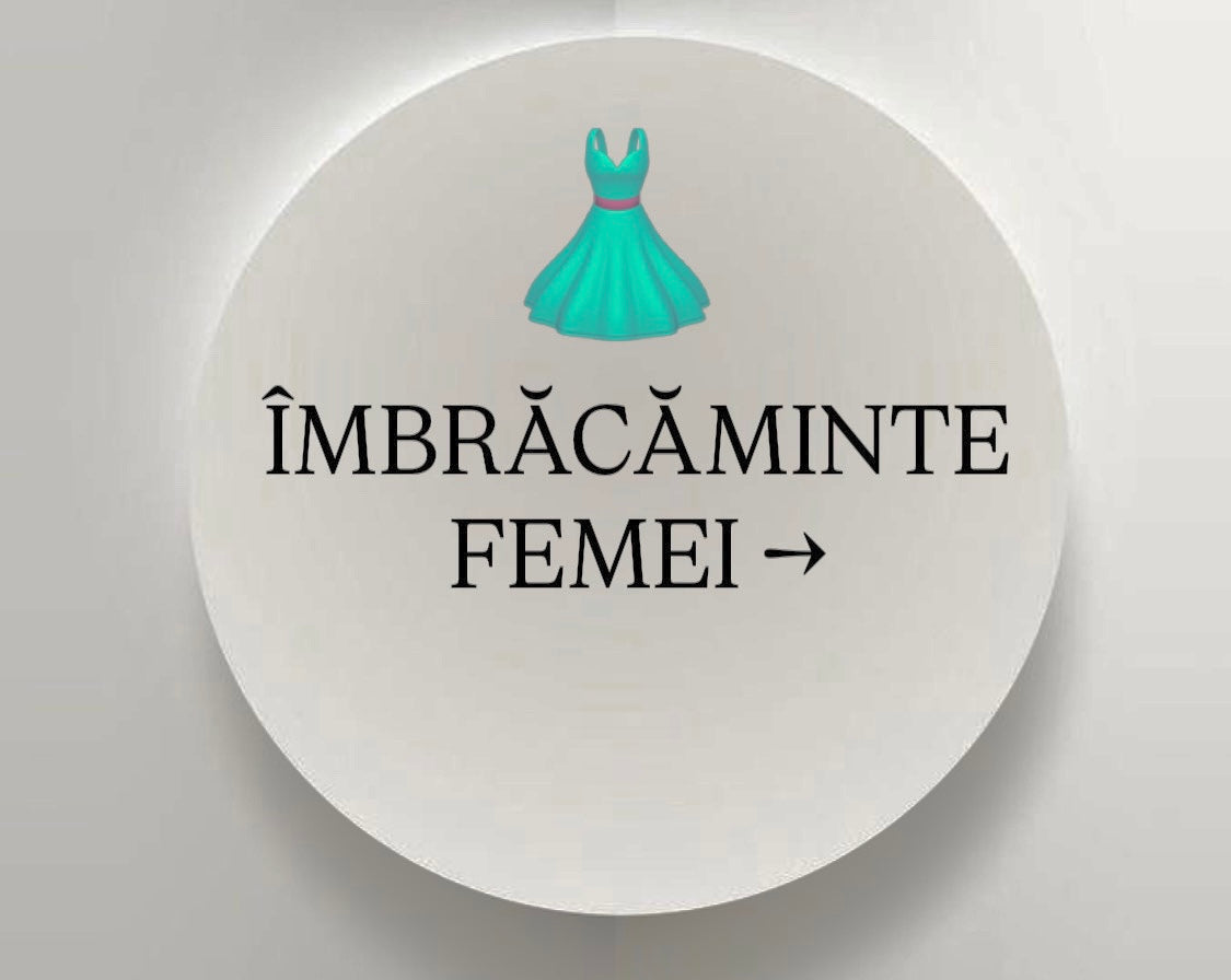ÎMBRĂCĂMINTE FEMEI