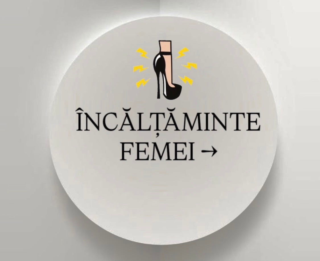 ÎNCĂLȚĂMINTE FEMEI